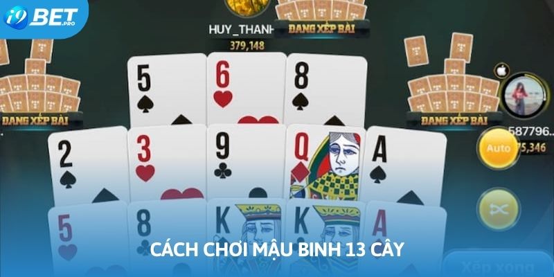cách chơi mậu binh 13 cây