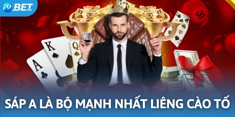 Sáp A là bộ lớn nhất trong game bài hấp dẫn này