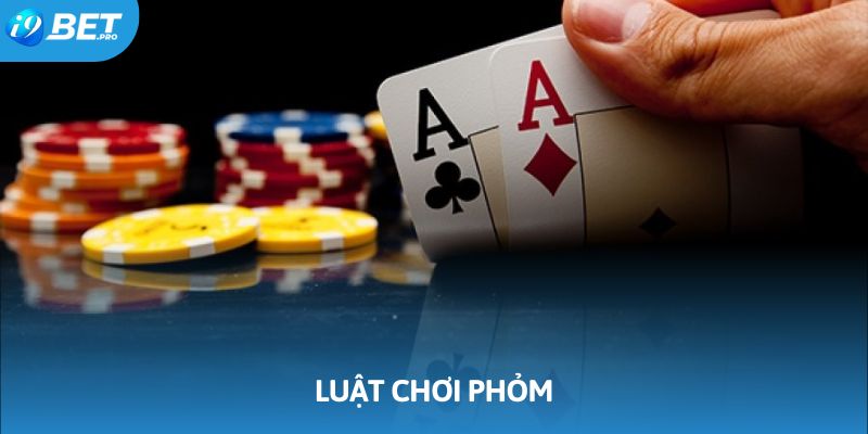 luật chơi phỏm